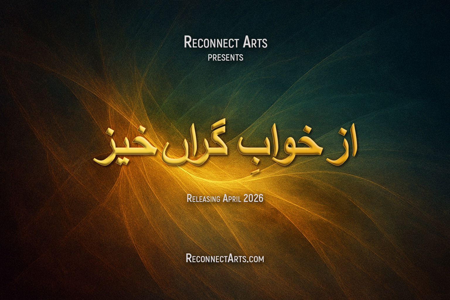 Reconnect Arts Poster - Az Khwab-e Garan Khiz
